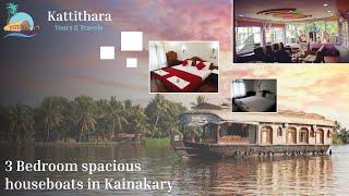 3 Bedroom spacious houseboats in Kainakary | Kattithara tours and Travels | 3 Bedroom House Boats.