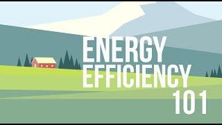 Energy Efficiency 101