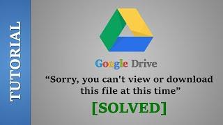 [SOLVED] Sorry, you can't view or download this file at this time without make a copy Trick 2021