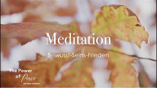 Meditation für mehr BEWUSST-SEINS-FRIEDEN