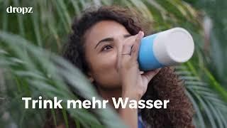 dropz mehr Wasser