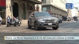 Milano, via Monte Napoleone è la via del lusso più costosa al mondo