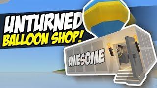 HOT AIR BALLOON SHOP - Unturned Mobile Store | My Best Shop!