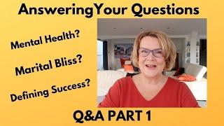 Q&A Part 1 - Answering Your Questions