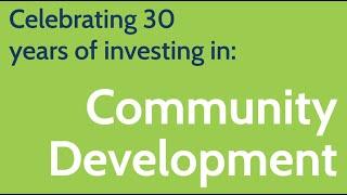 MCCF 30th Anniversary Spotlight- Community Development