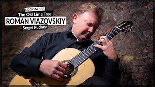Roman Viazovskiy plays The Old Lime Tree by Sergei Rudnev | Siccas Media