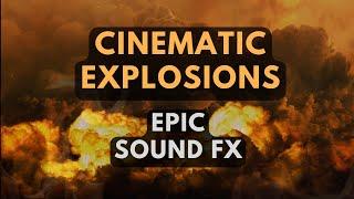 Cinematic EXPLOSIONS / Epic Impact SOUND Effects (NO Copyright)