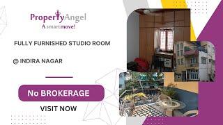 Fully Furnished Studio Room |  Indiranagar  | PropertyAngel (9109)