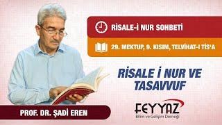 Prof. Dr. Şadi Eren - Risale-i Nur ve Tasavvuf