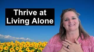 Tips to Thrive at Living Alone