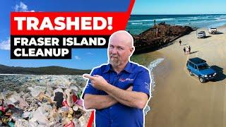 TRASHED The Largest Sand Island in the World - Fraser (K'Gari) Island Clean Up 2023