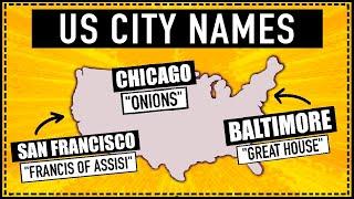 City Names Explained | How Did U.S. Cities Get Their Names?