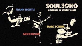 Soul Song - (Shirley Scott) - Frank Montis Organ Trio