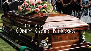 CreeAtive Harmony - Only God Knows