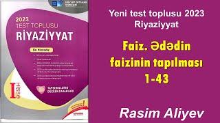 Faiz. Ədədin faizinin tapılması 1-43 / Test toplusu 2023 Riyaziyyat / Rasim Aliyev