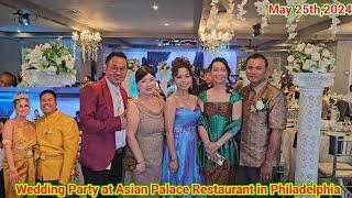 Wedding Party at Asian Palace Restaurant in Philadelphia on Saturday Night 05.25.24