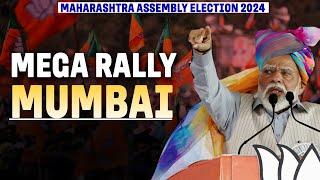 PM Modi LIVE | Public Meeting | Mumbai | Maharashtra Assembly Election 2024 | BJP | MVA | Maha Yuti