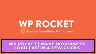 How to use Wp Rocket Wordpress Plugin Installation and full Website Optimised 100% GPL download now