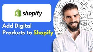 Come aggiungere prodotti digitali a Shopify