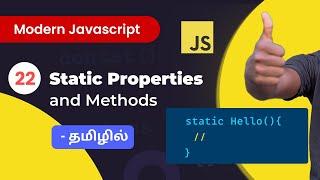 #22 - Static Properties and Methods | (தமிழில்) |  Modern JavaScript in Tamil