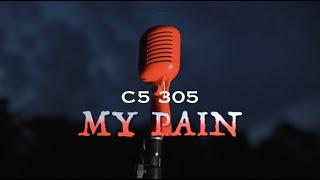 C5 305 - My Pain (Official Music Video) (prod. by Buckroll)