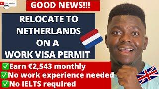 Relocate to Netherlands on a work visa | How to find Jobs in Netherlands | Job opportunities abroad