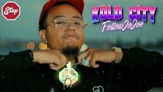 FollowJoJoe "Kold City" (Official Video) Shot By Nick Rodriguez