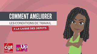Comment améliorer les conditions de travail à la Caisse des Dépôts