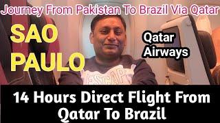 Qatar Airways 14 Hours Flight Doha To Sao Paulo Brazil | Pakistan To Brazil #qatarairways #brazil