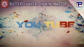 Butterfly Effect Intro & Text Animation - kinemaster Tutorial || FH TecH Pro