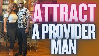 ATTRACT A Provider Man Like THIS! (By former single mom x4) #feminineenergy #dating