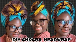 HOW TO TIE YOUR ANKARA HEADWRAP || TURBAN STYLES