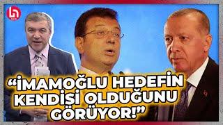 Erdoğan'ın planı ne? Küçükkaya'dan çok çarpıcı yorum! "İmamoğlu, hedefin kendisi olduğunu görüyor!"