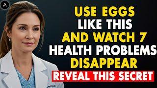 Seniors, Use EGGS Like THIS and Watch 7 Health Problems Disappear | Senior Health Tips