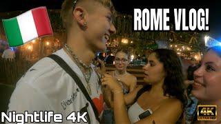 ROME NIGHTLIFE VLOG - ATTRACTIONS, EXPLORING 2025 4K ITALY