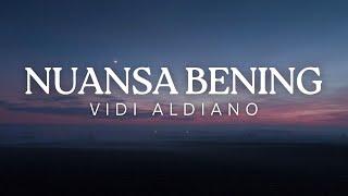 Vidi Aldiano - Nuasa Bening (Lirik Lagu)