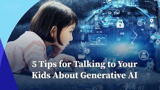 5 Tips for Talking to Your Kids About Generative AI