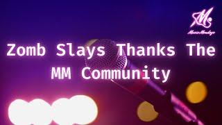 Zomb Slays Thanks The MM Community | Music Mondays Exclusive