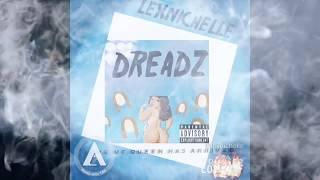 LexNichelle - DREADZ (Official Audio)