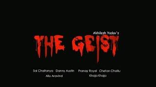 The Geist - Telugu Horror Shortfilm Teaser