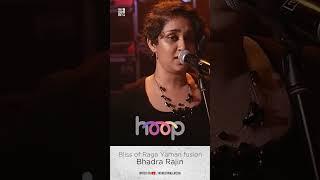 Bliss of Raga Yaman fusion | Bhadra Rajin | hoop @wonderwallmedia #shorts #bhadrarajin #hoop