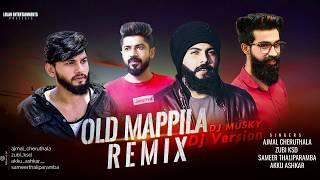 OLD MAPPILA REMIX VOL 2| DJ MUSKY | AJMAL CHERUTHALA | ZUBI KSD | AKKU ASHKAR | SAMEER THALIPARAMBA