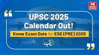 UPSC 2025 Calendar Released! ESE Prelims Exam Dates & Application Deadlines | MADE EASY