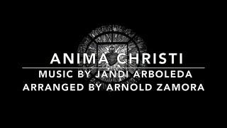 Anima Christi (Soul of Christ) | SATB Chori | Arr. by Arnold Zamora with Lyrics | Soul Of Christ