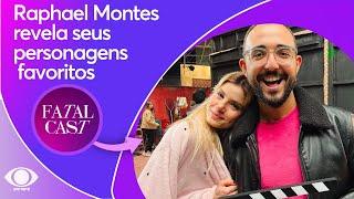 Raphael Montes revela quem são seus PERSONAGENS FAVORITOS de BELEZA FATAL | FatalCast