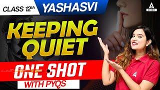 Keeping Quiet Flamingo Class 12 One Shot | Class 12 English | By Shipra Mishra Mam