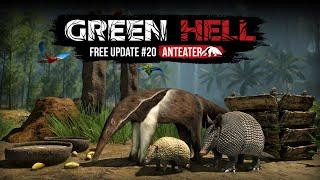 Green Hell: Free Update #20 - Anteater - Release Trailer