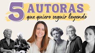 5 AUTORAS que me apetece retomar 