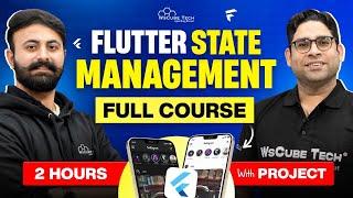 Flutter State Management Full Course in 2 Hours (All Topics Covered) - Updated 2024-25