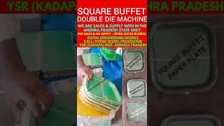 Two in one hi production UNIT: Square paper plate making machines & semi automatic buffet double die